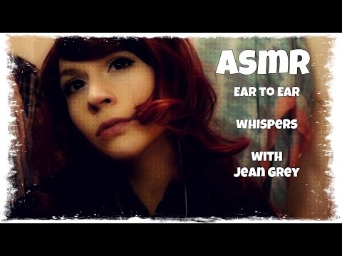 ASMR . Let Jean Grey pet your head . Ear To Ear Whispers . Binaural