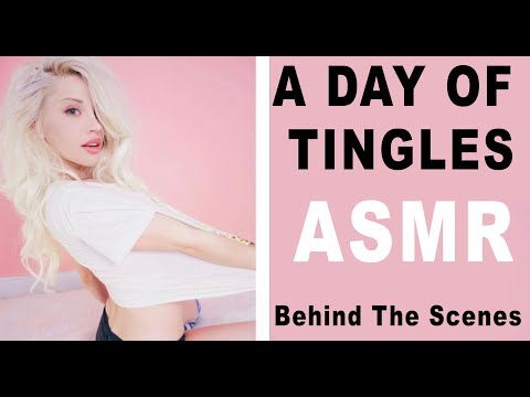 ASMR // A day of TINGLES // Behind the SCENES