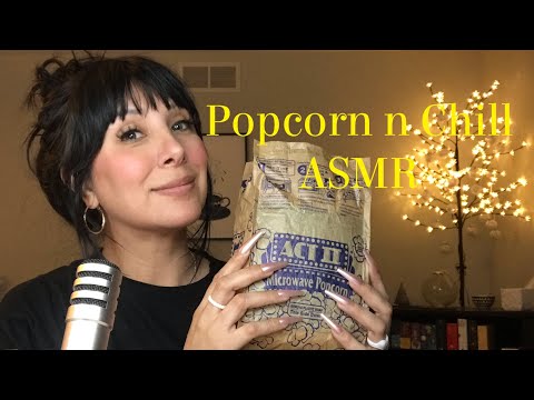Popcorn n Chill/ ASMR ramble