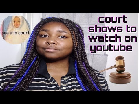 Court Shows You Can Watch On Youtube