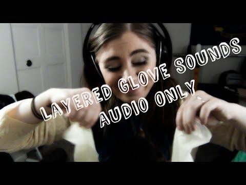 [ASMR] Audio Only-Super Layered Glove Sounds