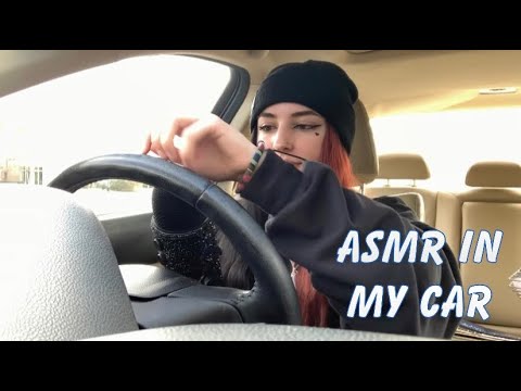 ASMR | Doing ASMR In My Car ♡