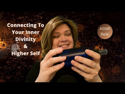 Reiki ASMR || Connecting You To Your Internal Divine and Higher Self | Reiki With Amy