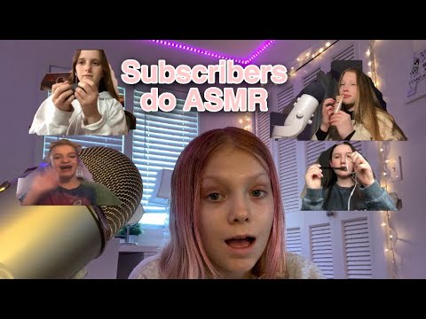 My Subscribers Do ASMR