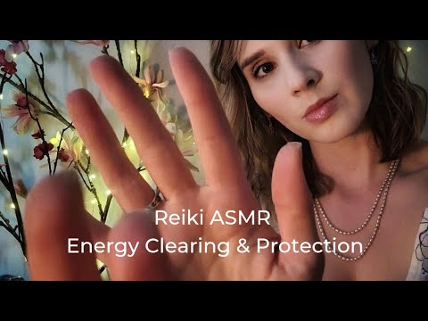 REIKI ASMR😱 ENERGY CLEANSING & PROTECTION