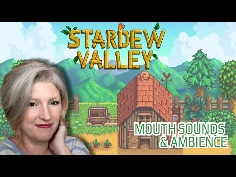 ASMR Gameplay | Replacing 🎮 Sound Effects w/ 👄 MOUTH SOUNDS as I Play Cozy Game STARDEW VALLEY