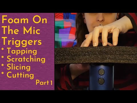 ASMR Packing Foam On The Mic Random Triggers - Slow & Aggressive - Part 1