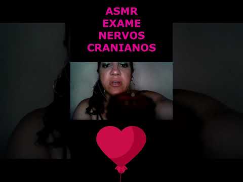 ASMR-SHORTS TE EXAMINANDO EM 1M NERVOS CRANIANOS #asmr #rumo1k #shortsvideo  #shorts