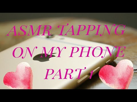 ASMR-Tapping On My Phone📱part 1