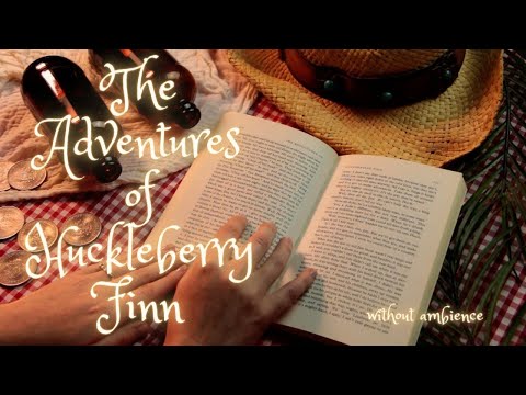 ASMR - The Adventures of Huckleberry Finn - Unintelligible Whispered Reading [WITHOUT Ambience]