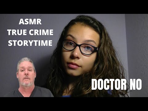 ASMR - True Crime Storytime - Dr. No