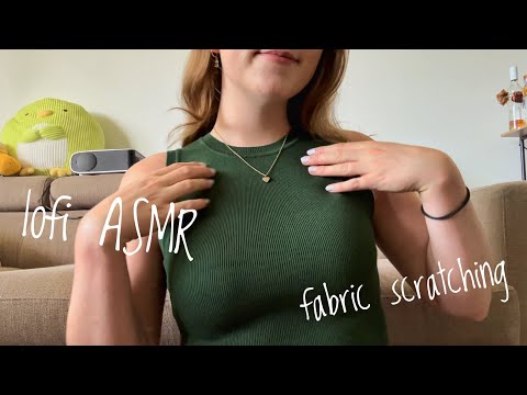 lofi asmr fabric scratching & other triggers
