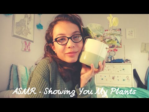 ASMR - Showing You My Plants!