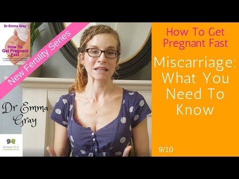 How To Get Pregnant Fast: #9 Miscarriage