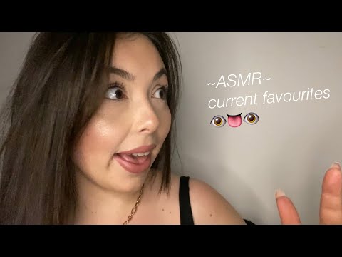 ASMR MY CURRENT FAVE PRODUCTS |PURE WHISPER RAMBLE