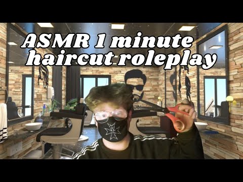 1 minute asmr haircut roleplay