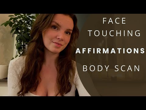 ASMR Comforting you | BODY SCAN | Face touching | asmr affirmations