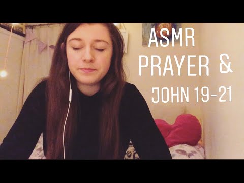 Prayer for Caroline Flack | ASMR Bible Reading John 19 - 21