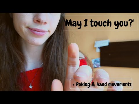 ASMR | "May I touch you?" | Poking the camera | Hand movements | Up close