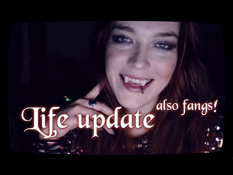***ASMR*** Little 'life update' and showing off my fangs
