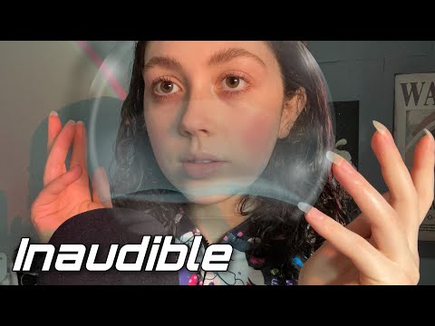 ASMR | The FishBowl Effect ( mouth sounds and inaudible whispering )
