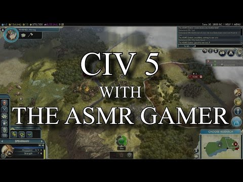 Civilization 5 with The ASMR Gamer ! (Part 1)