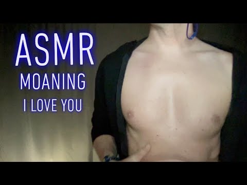 ASMR Male Moaning - Boyfriend Moans and Says I Love You ❤️