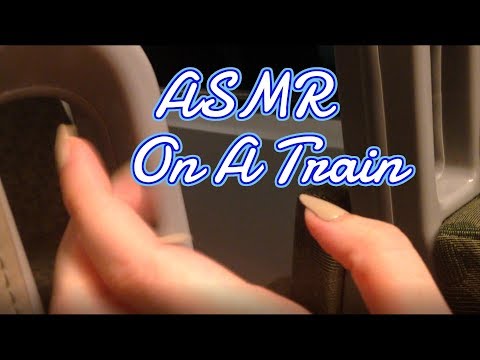 ASMR on a Train 🚂 Tapping/Scratching