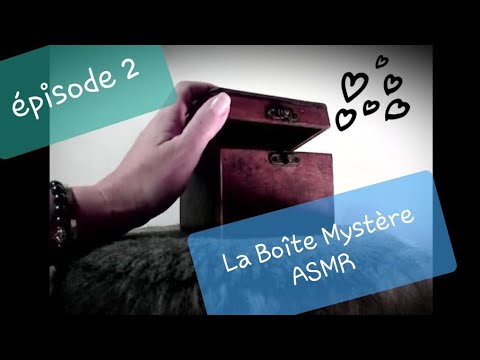 2 #serieasmr " La Boite Mystère Asmr " #asmrvideo tingles declencheurs