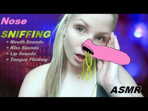 ASMR - Nose Sniffing - Tongue Flicking - Lip Smacking - Mouth Sounds and Kissing