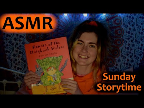 ASMR: Whispered Sunday Storytime: 'Beware of the Storybook Wolves' ~~Fall Asleep to a Picture Book~~
