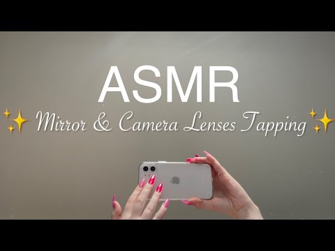 ASMR Mirror & Camera Lenses Tapping