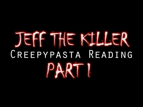 ASMR Creepypasta 💀 Jeff the Killer Part 1