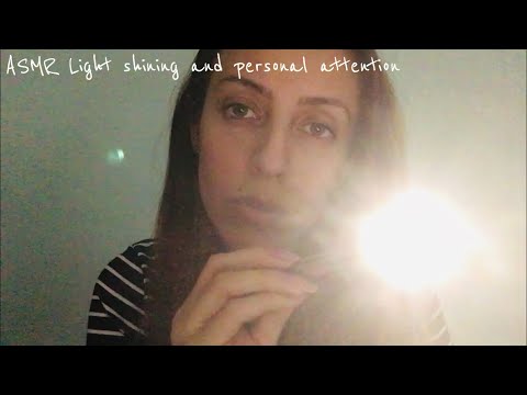 ASMR Light Shining And Personal Attention