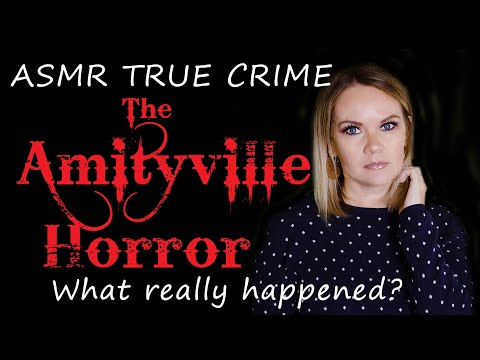 ASMR True Crime | The Amityville Horror True Story | What really happened in that house?