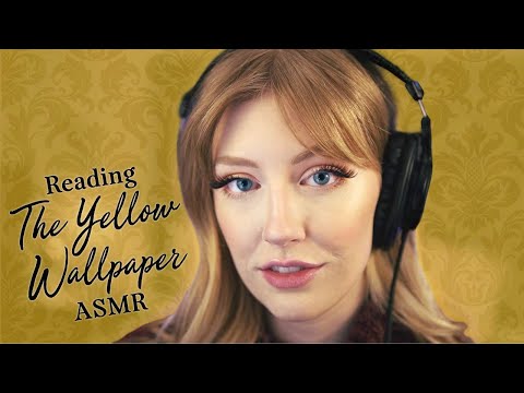 The Yellow Wallpaper - ASMR