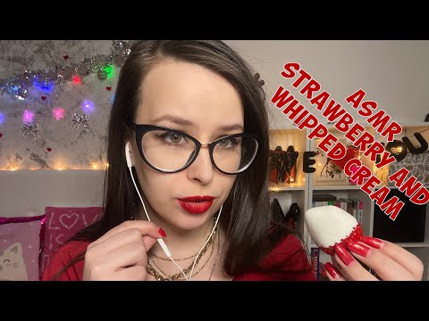 ASMR Valentine’s Day gf experience eating strawberry and whipped cream