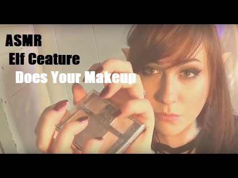 ASMR Elf Creature Does Your Makeup
