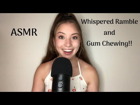 (ASMR) Whispered Ramble + Gum Chewing