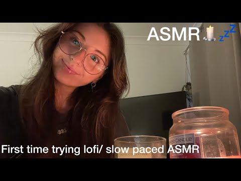 First time trying lofi/ slow paced ASMR :) ASMR for sleep🕯️