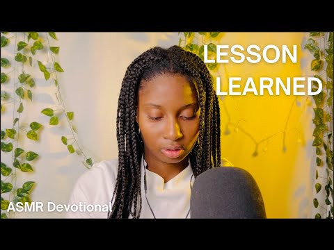 Lesson Learned: ASMR Devotional for Spiritual Insight and Reflection