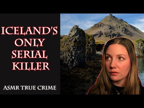 [ASMR] True Crime | Iceland's Only Serial Killer | The Menacing Story of Axlar-Björn