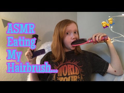 ASMR~ Eating My Hairbrush...