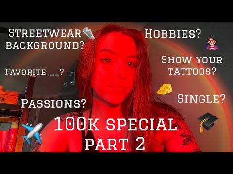 ASMR 100k Special | Q&A: Part 2 (Answering Personal Questions)