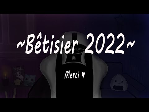Bêtisier 2022 🤣 - Hoshizora ASMR (attention vos oreilles)