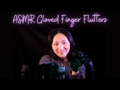 ASMR Finger Flutters With Gloves