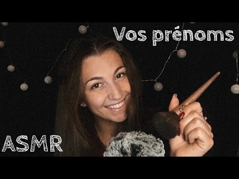 ASMR Français - Vos prénoms chuchotés près du micro + vos déclencheurs préférés