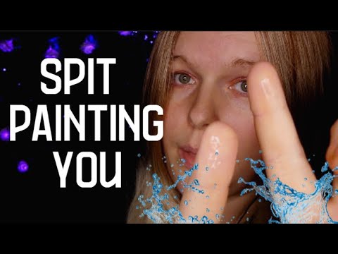 ASMR | SPIT PAINTING YOU, MOUTH SOUNDS, VISUALS, PERSONAL ATTENTION.
