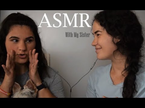 My Sister Tries ASMR for the First Time