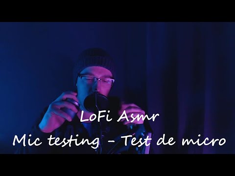 Asmr - LoFi - Mic Testing - Test de Micro (En - Fr - Whispering - Chuchotement - Triggers)